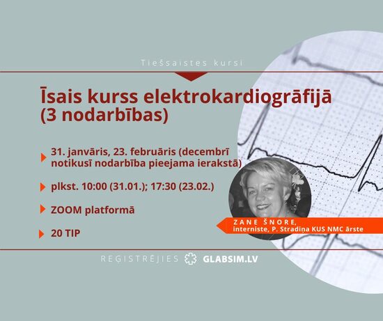 Tiešsaistes kursi "Īsais kurss elektrokardiogrāfijā" 31.01., 23.02.